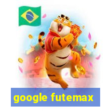 google futemax